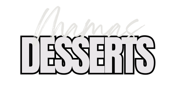 Mama’s Desserts