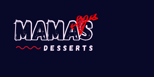 Mama’s Desserts